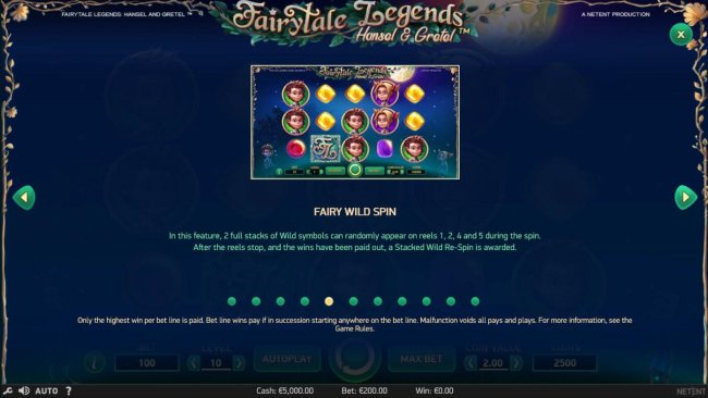 Free Slots 247 - Fairy Wild Spin - 2 full stacks of wild symbols can randomly appear on reels 1, 2, 4 and 5 during the spin. After the reels stop, and the wins have been paid out, a Stacked Wild Re-Spin is awarded.