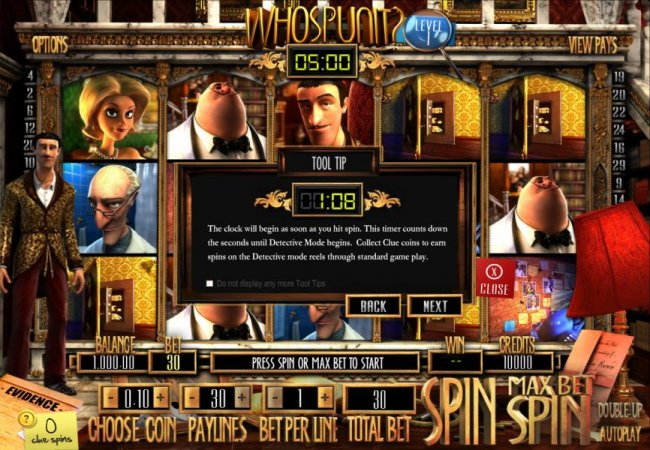 tool tip 1 - the clock will begin as soon as you hit soin. this timer counts down the seconds until detective mode begins. collect clue coins to earn spins on the detective mode reels through standard game play - Free Slots 247
