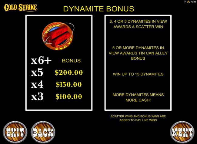 Dynamite Bonus Rules - 3, 4 or 5 dynamites in view award a scatter win. 6 or more dynamites in view awards Tin Can Alley Bonus. by Free Slots 247