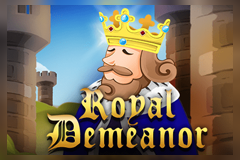Royal Demeanor