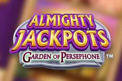 Almighty Jackpots Garden of Persephone