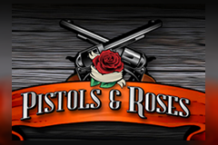 Pistols & Roses
