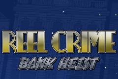 Reel Crime Bank Heist