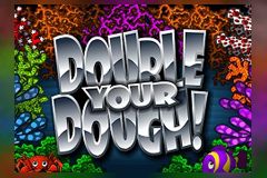 Double Your Dough